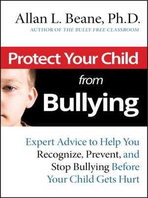 cover image of Protect Your Child from Bullying